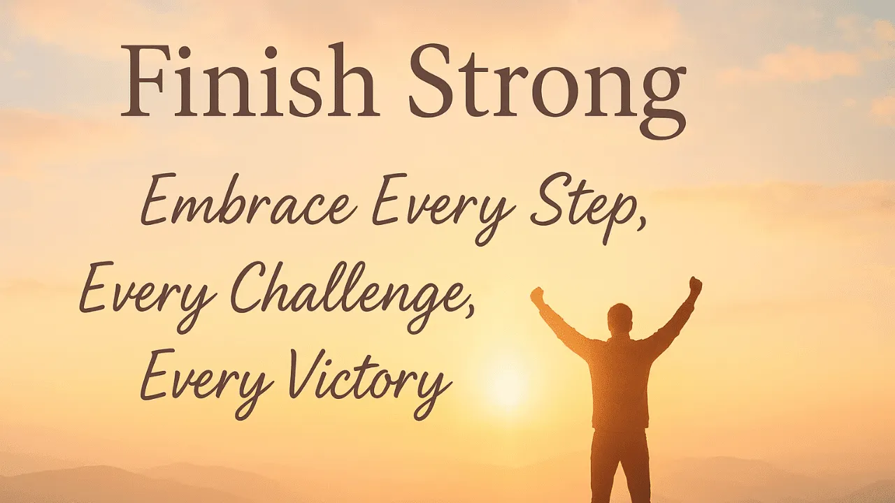 Finish Strong Quotes