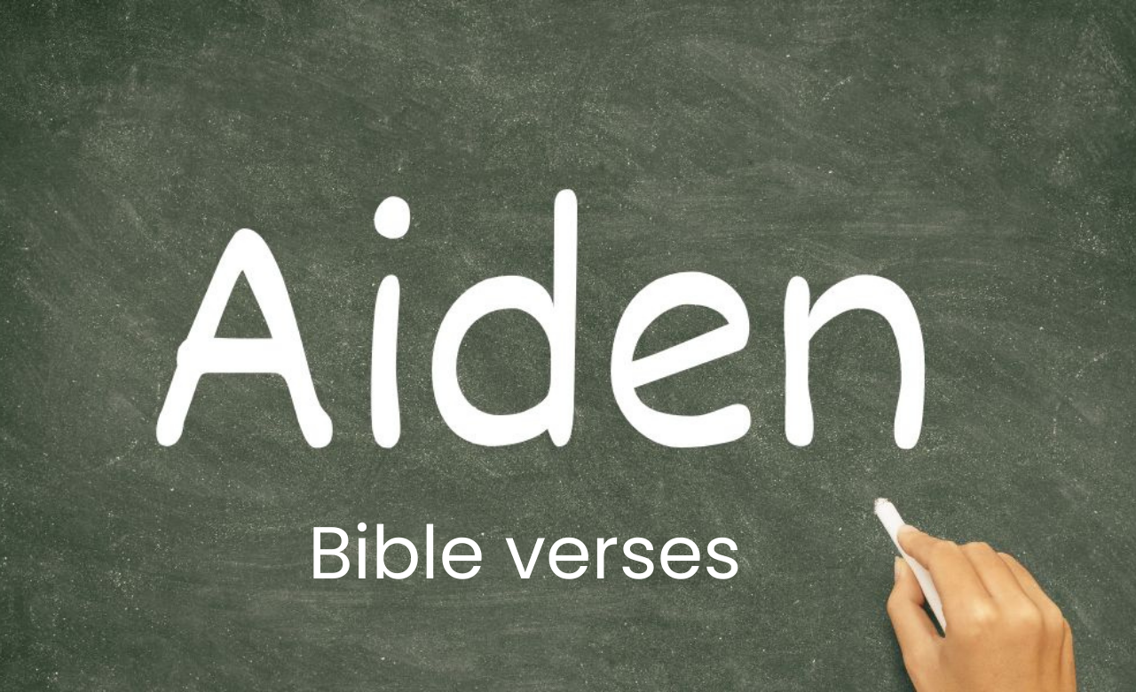 Aiden Bible Verse is a Source of Inspiration