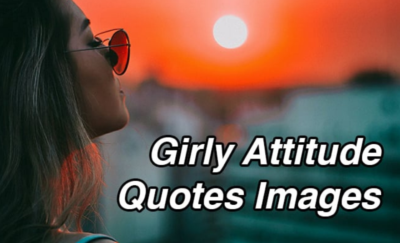 400+ Attitude Quotes for Girls to Embrace Power