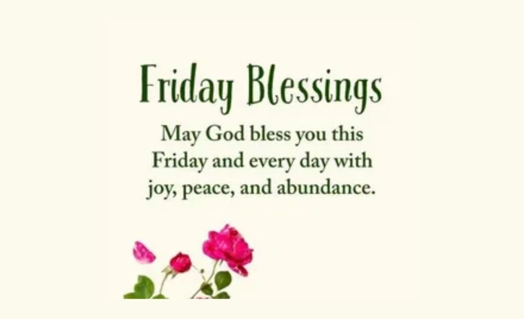 140+ Inspiring Friday Blessings & Quotes to Welcome a Peaceful Weekend
