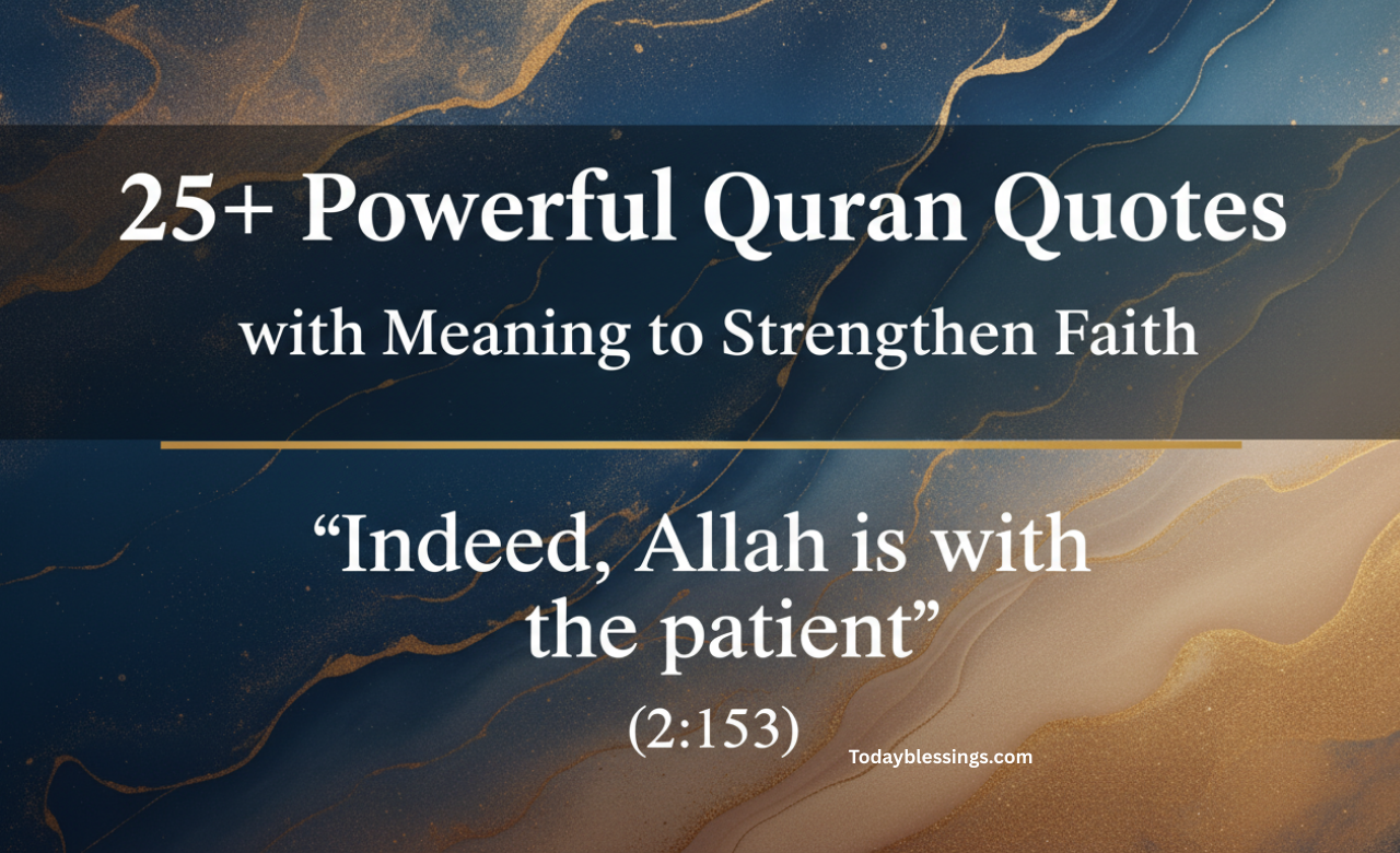 25+Powerful Quran Quotes with Meaning to Strengthen Faith
