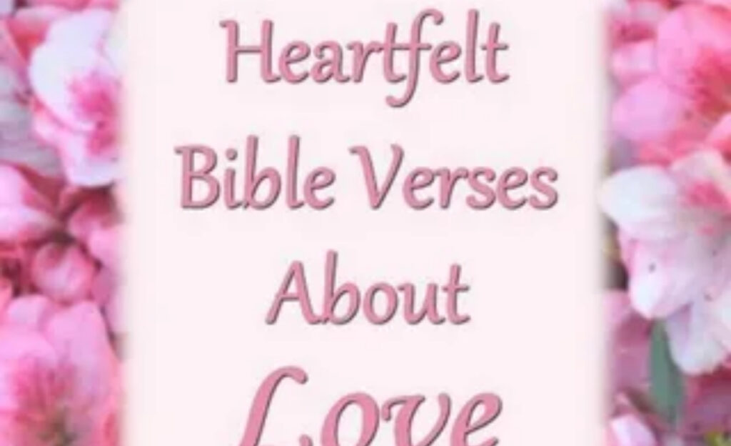30 Short Bible Verses About Love for Faith, Hope & Daily Inspiration