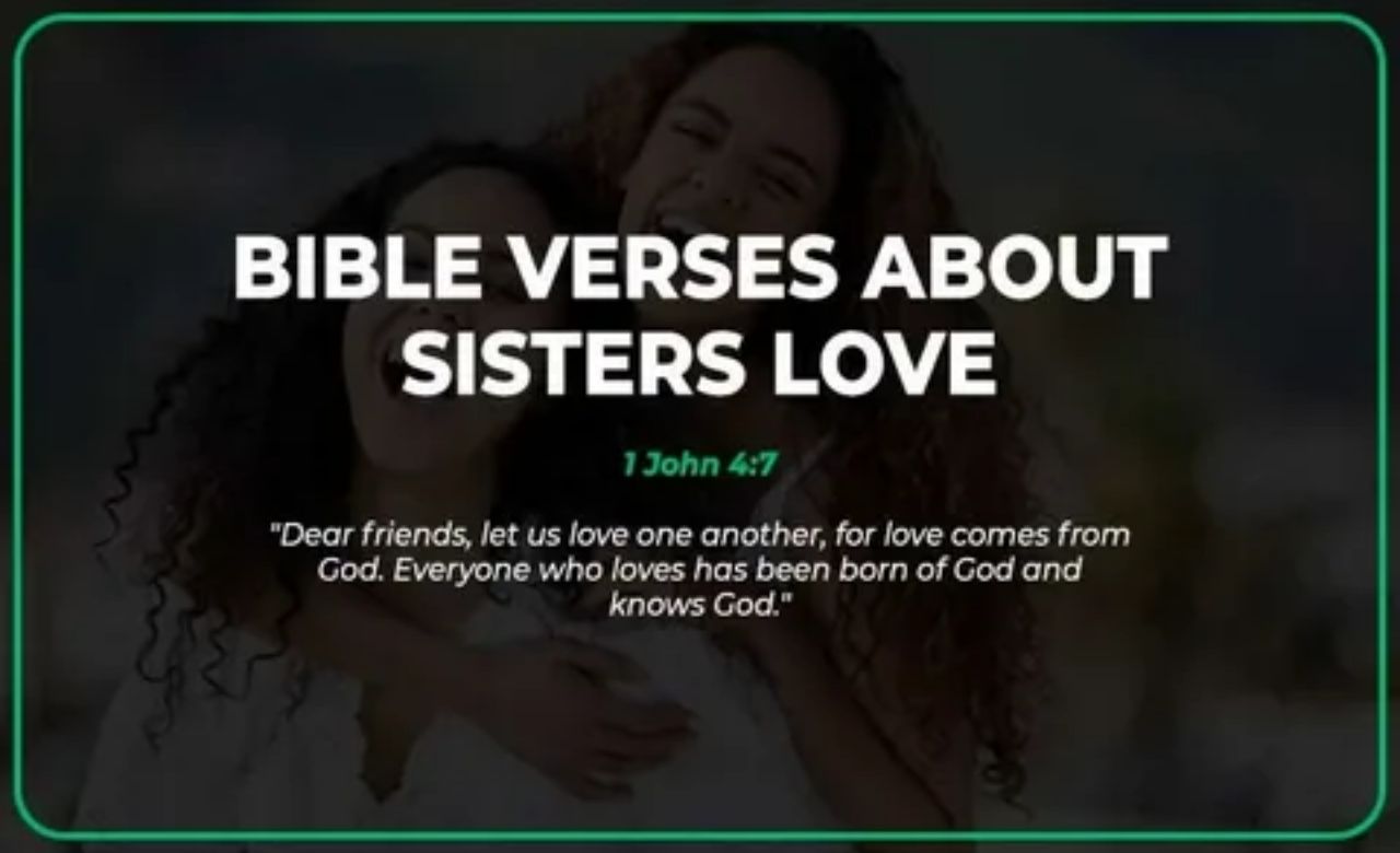 Bible Says About Sisters: Powerful Bible Verses on Sisterhood