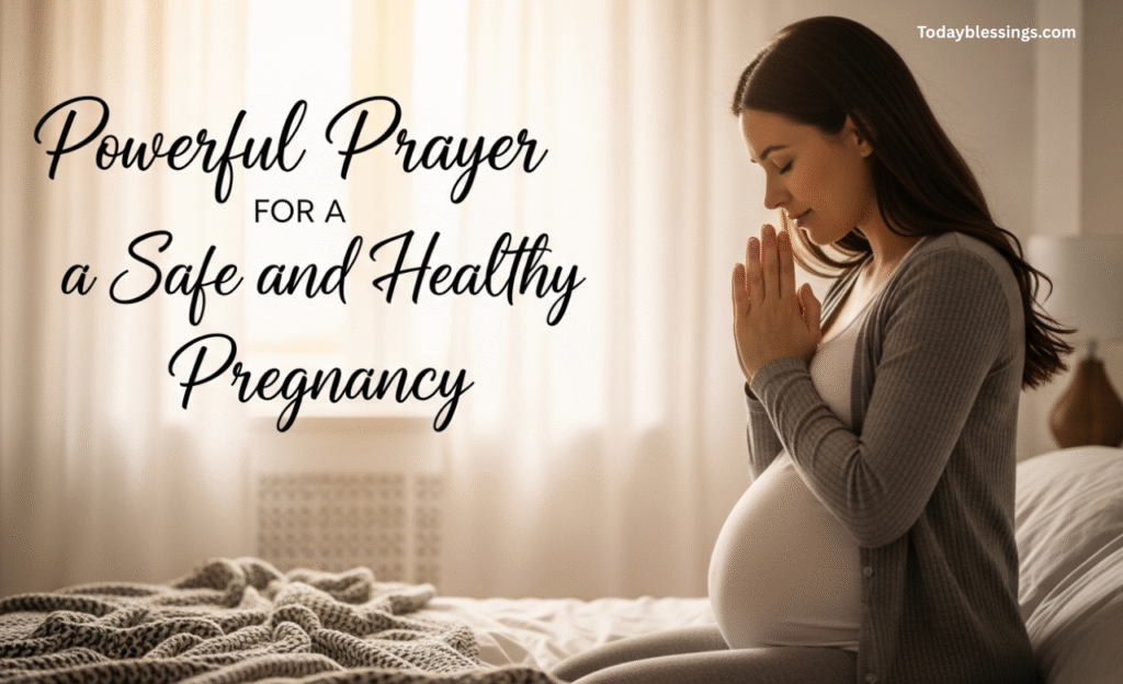  Powerful Prayer for a Safe and Healthy Pregnancy