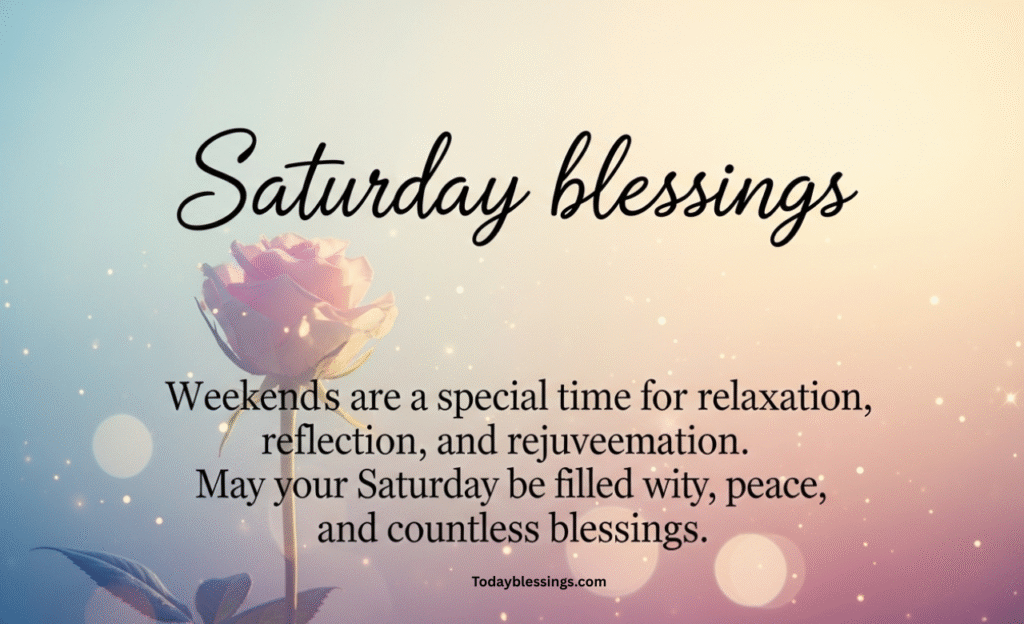 Saturday blessings quote