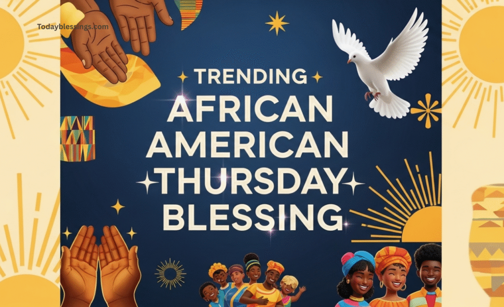 Trending African American Thursday Blessing GIFs for Social Media