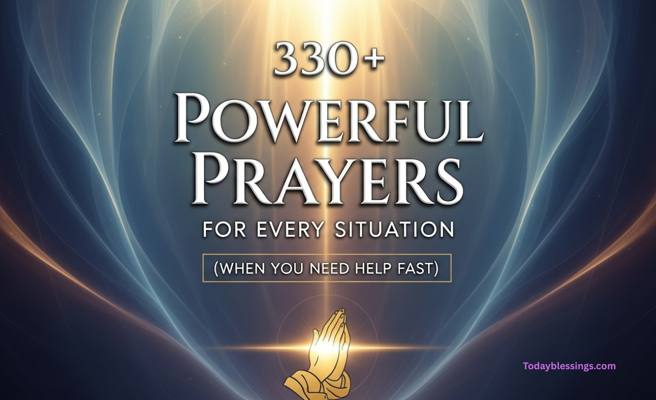 330+ Powerful Prayers for Every Situation (When You Need Help Fast)
